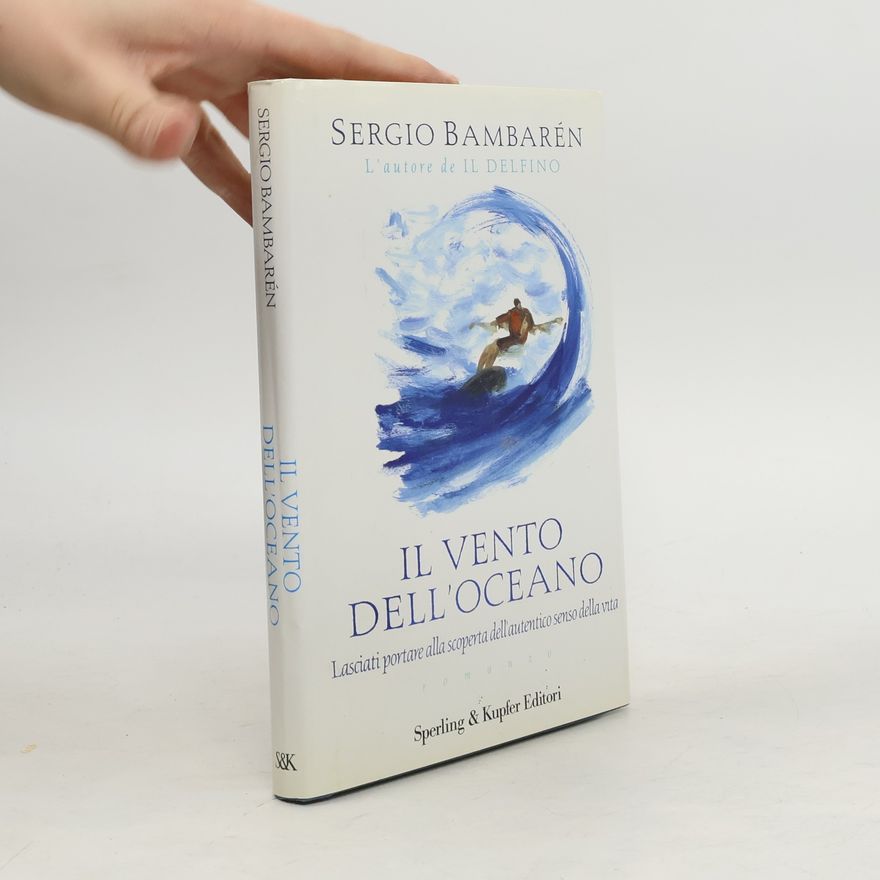 Sergio Bambaren Il vento dell'oceano
