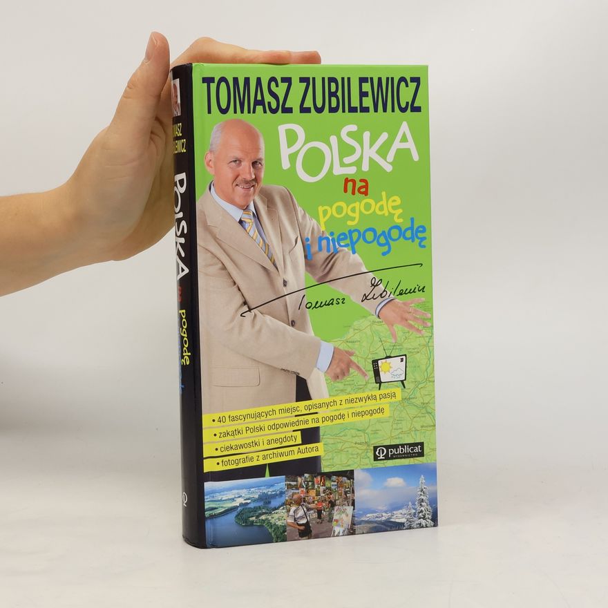 Tomasz Zubilewicz Polska na pogodę i niepogodę