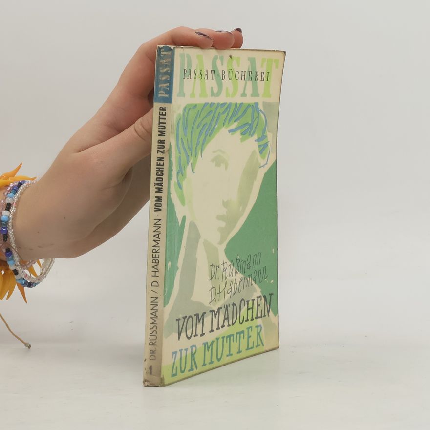 Various authors Vom Mädchen zur Mutter