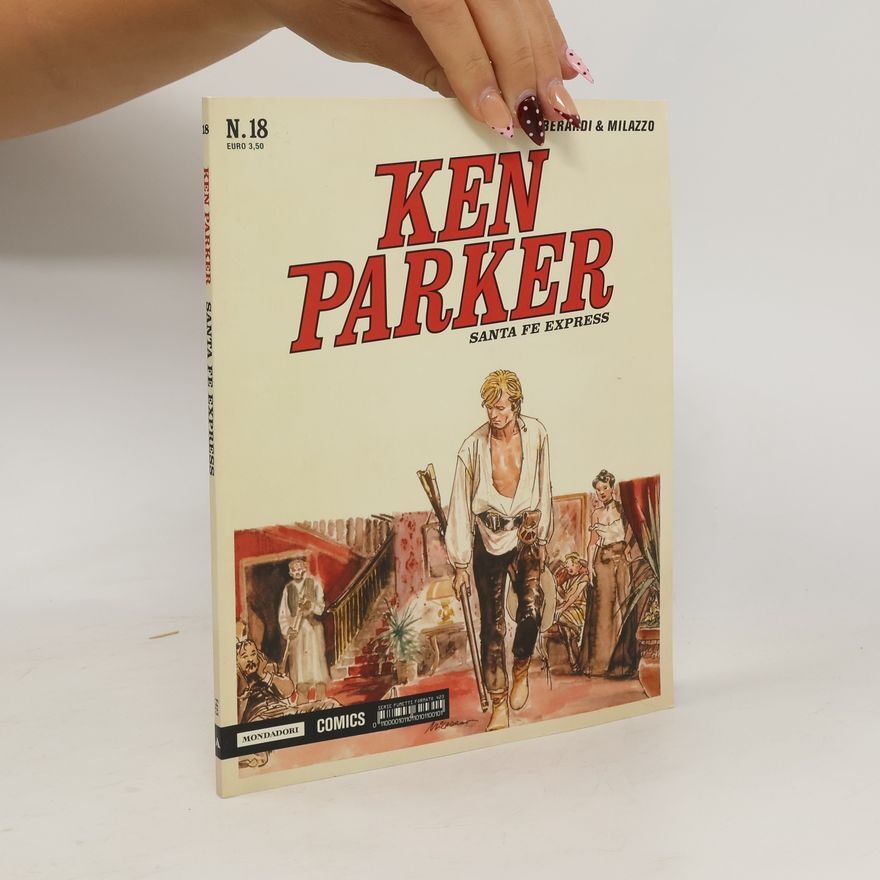 Giancarlo Berardi Ken Parker - 18: Santa Fe Express classic
