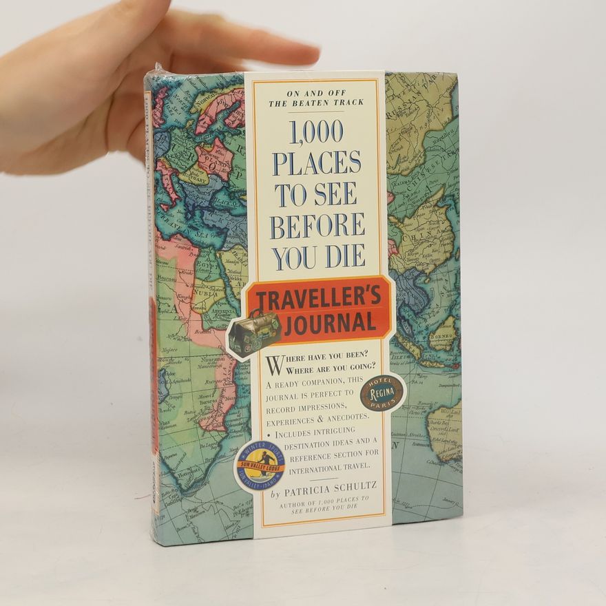 Patricia Schultz 1000 Places to See Before You Die Traveller's Journal