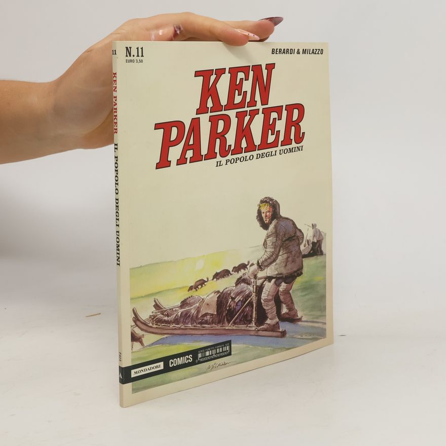 Giancarlo Berardi Ken Parker classic - 11: Il popolo degli uomini