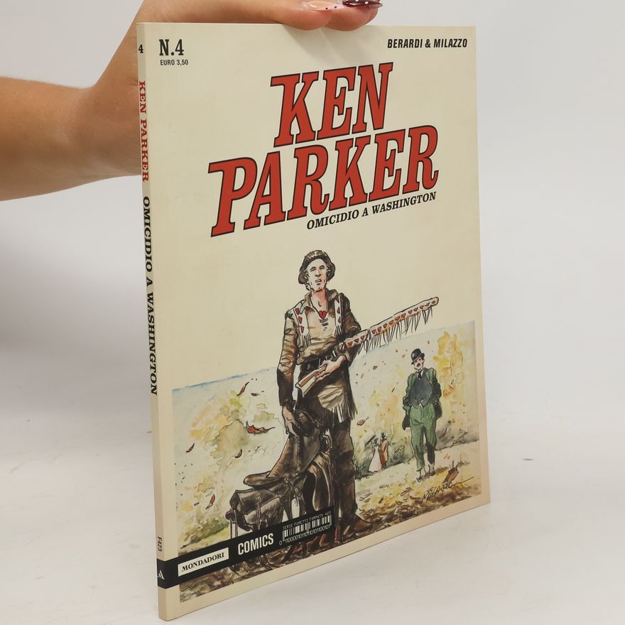 Giancarlo Berardi Omicidio a Washington. Ken Parker classic