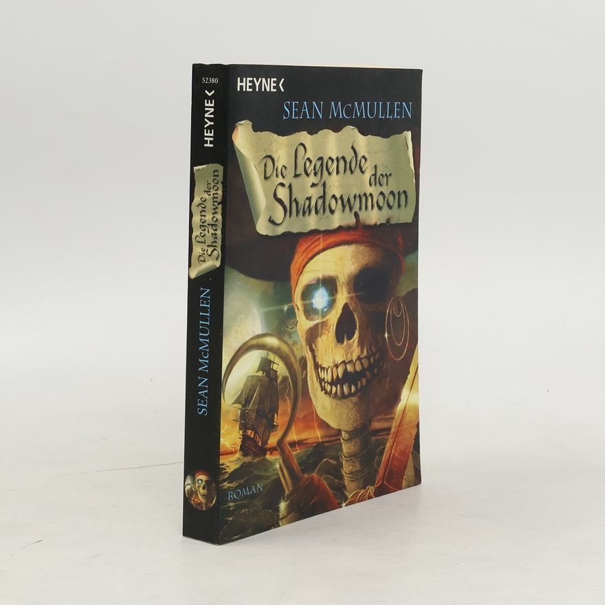 Sean McMullen Die Legende der Shadowmoon. Die Mondwelten-Saga 6. Roman