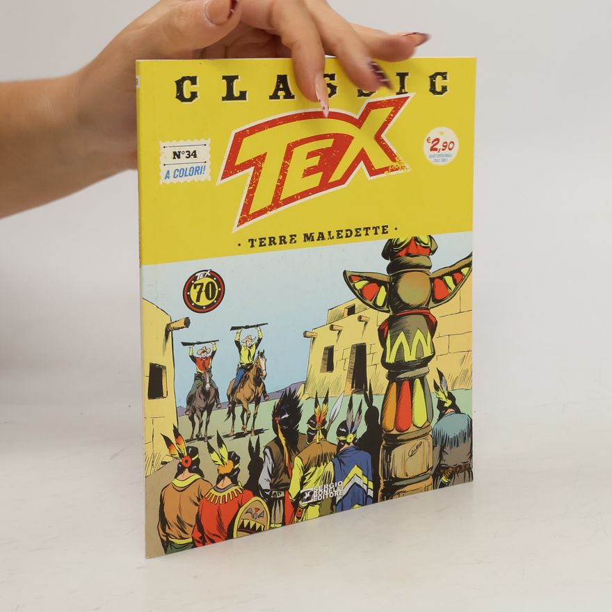 AA.VV. Classic Tex 34. Terre maledette