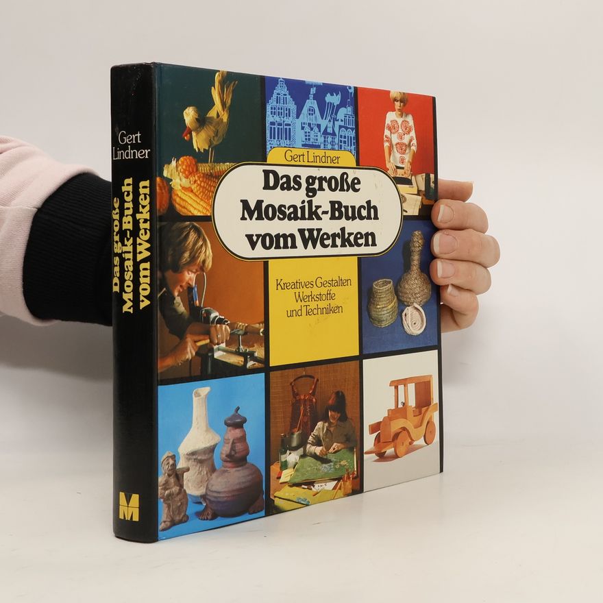 Gert Lindner Das grosse Mosaik-Buch vom Werken