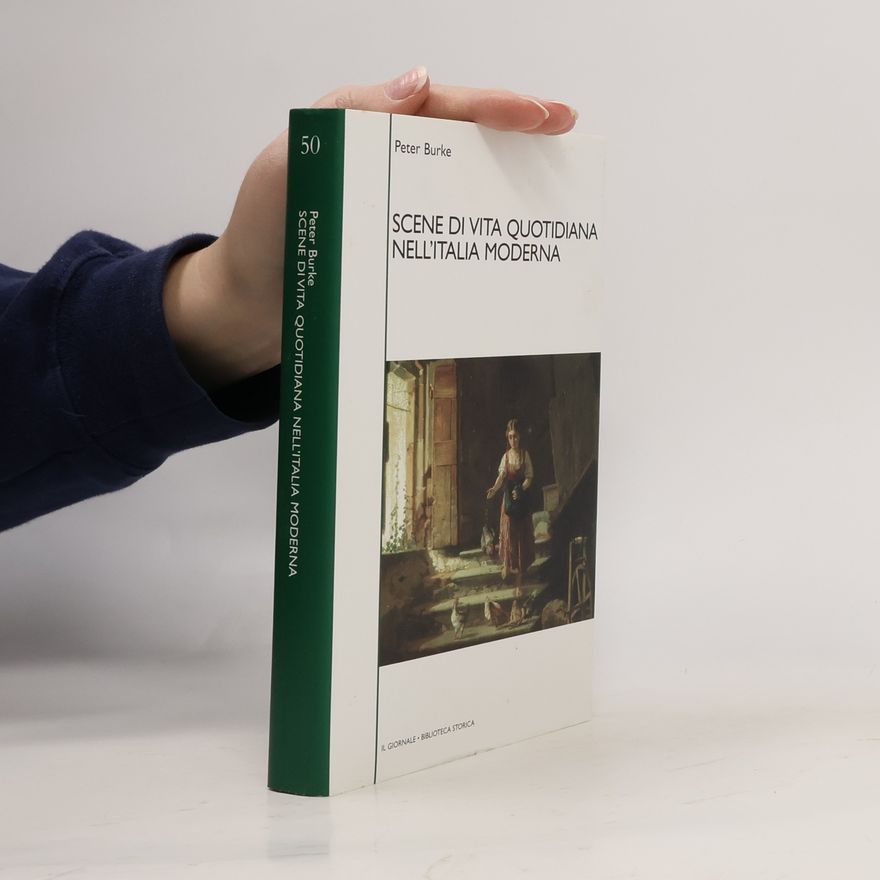 Peter Burke Scene di Vita Quotidiana Nell'italia moderna
