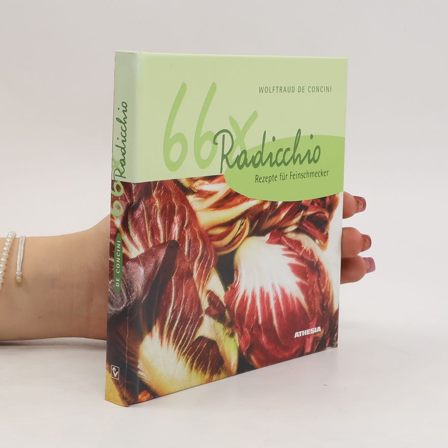 Wolftraud de Concini 66x Radicchio
