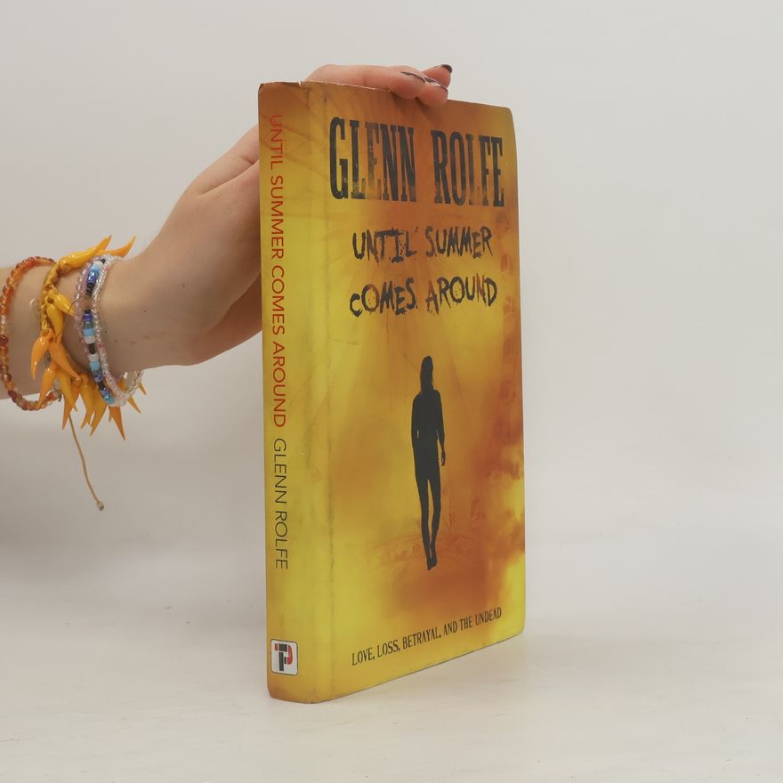 Glenn Rolfe Until Summer Comes Around