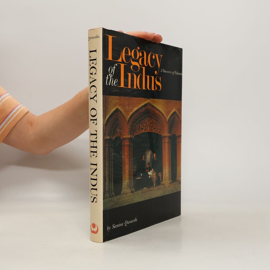Samina Quraeshi Legacy of the Indus