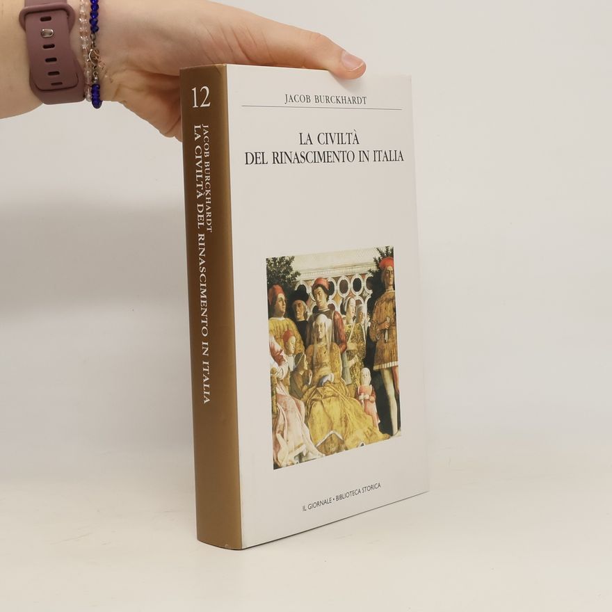 Jacob Burckhardt La civiltà del Rinascimento in Italia 12