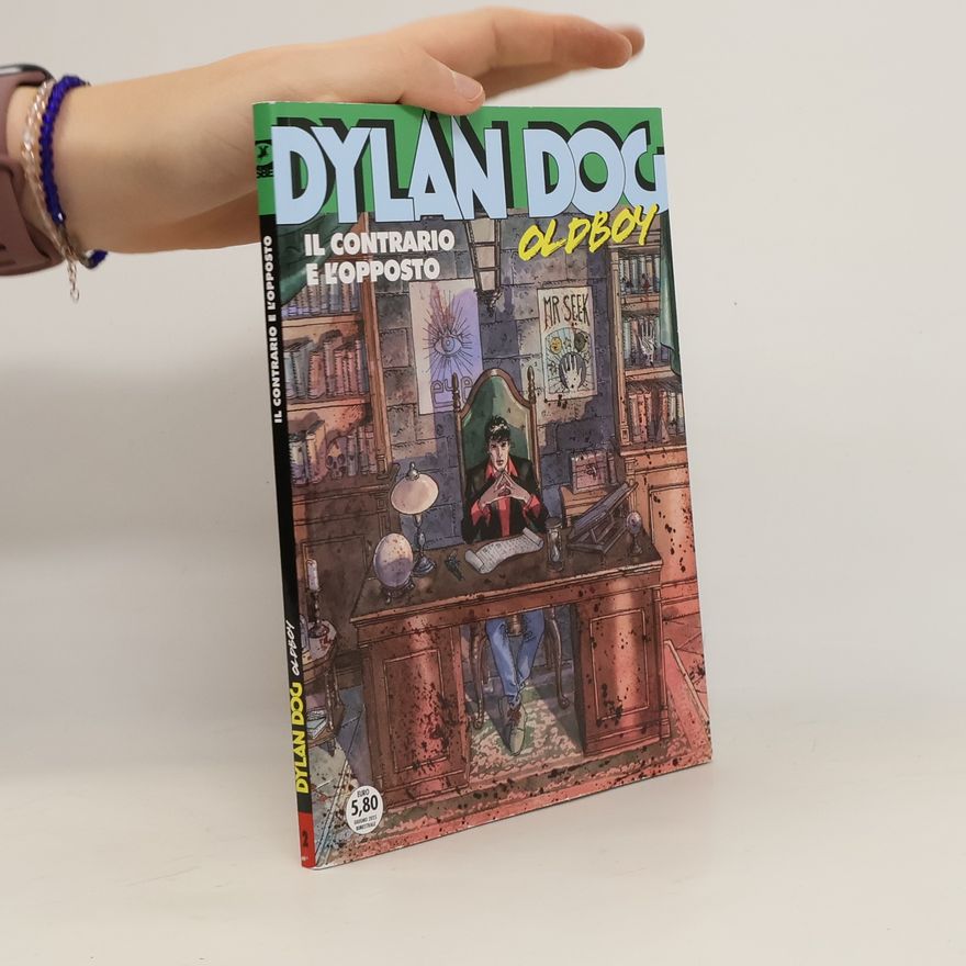 AA.VV. Dylan Dog Old Boy 2 Il Contrario e L' Opposto