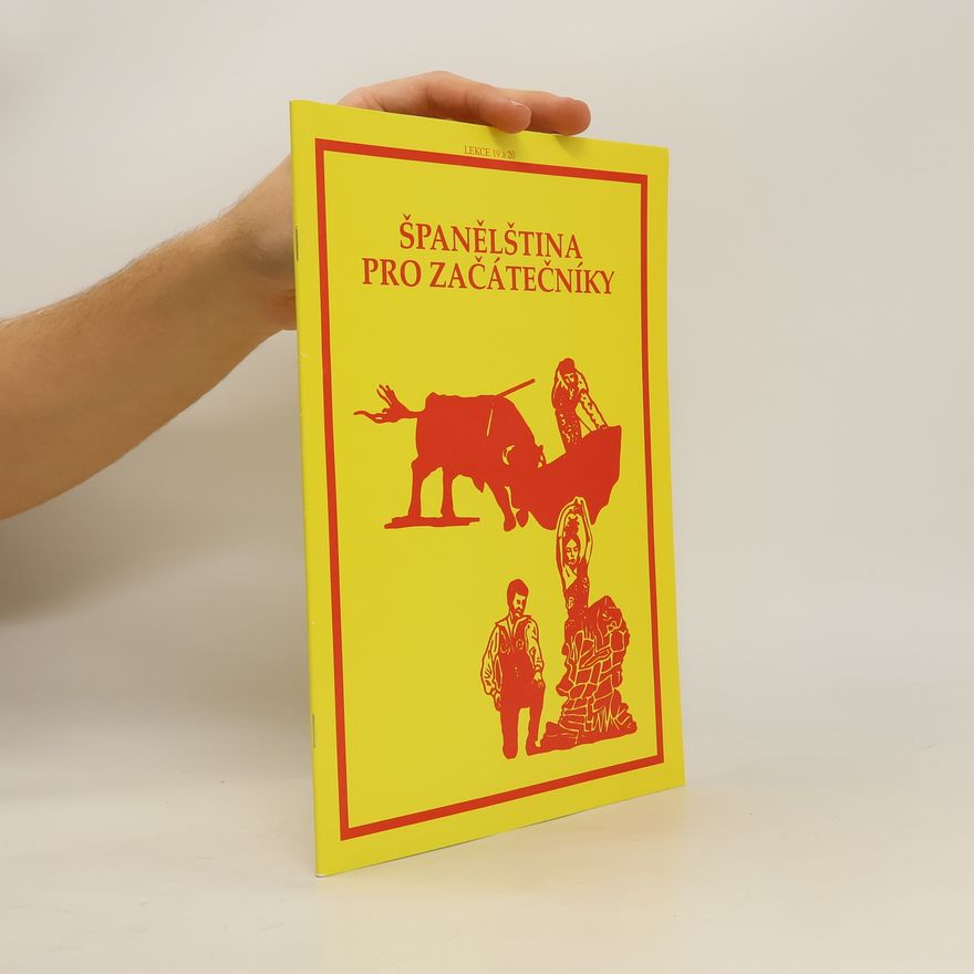 Autorenkollektiv Španělština pro začátečníky. Lekce 19 a 20