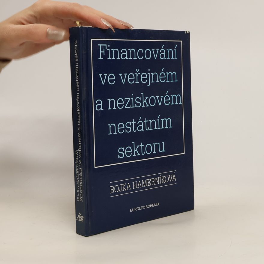 Bojka Hamerníková Financování ve veřejném a neziskovém nestátním sektoru