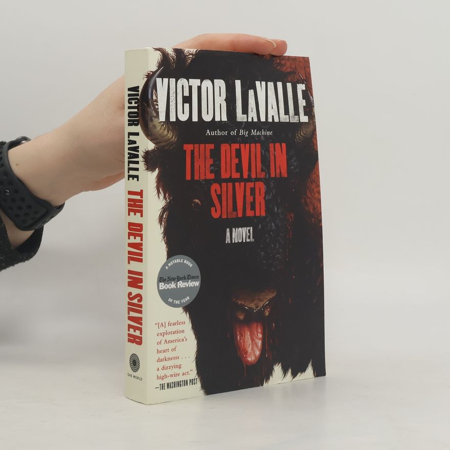 Victor D. LaValle The Devil in Silver