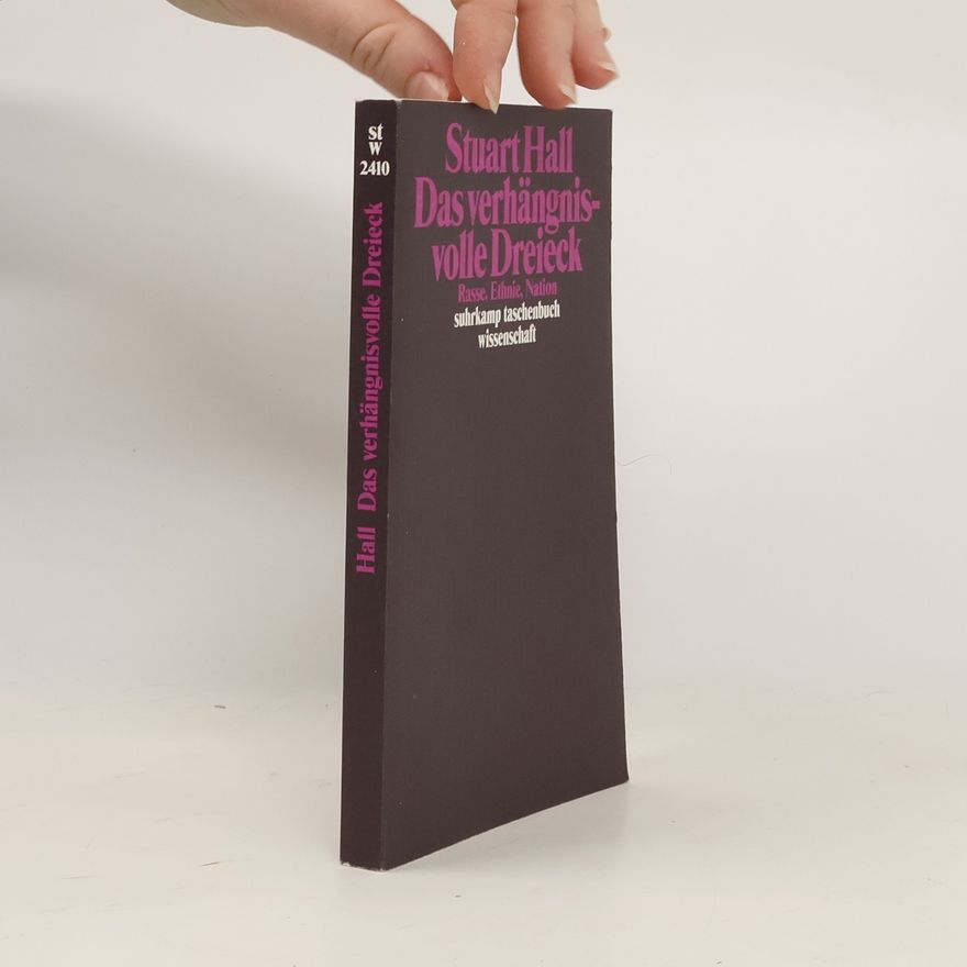 Stuart Hall Das verhängnisvolle Dreieck