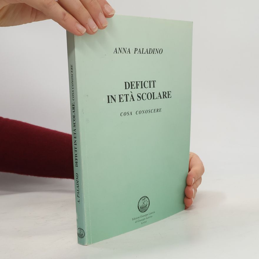 Anna Paladino Deficit in età scolare. Cosa conoscere
