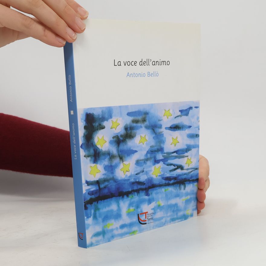 Antonio Bellò La voce dell'animo