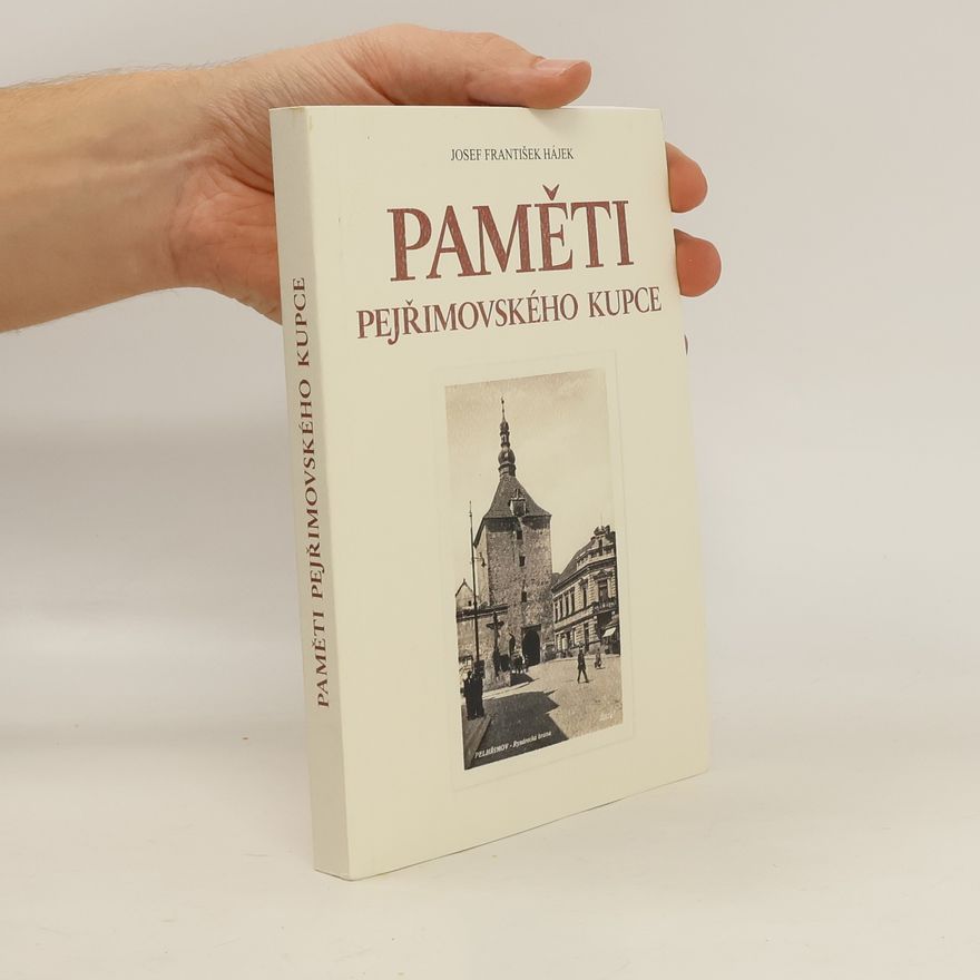 Karel František Hájek Paměti pejřimovského kupce