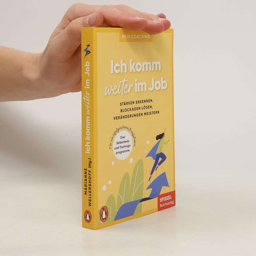 Marianne Wellershoff Ich komm weiter im Job