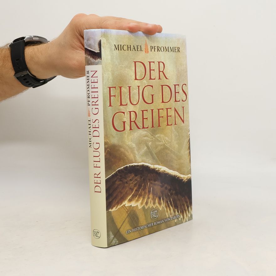 Michael Pfrommer Der Flug des Greifen