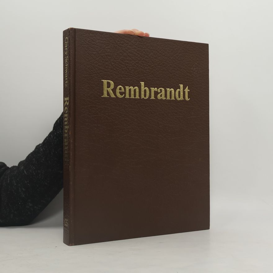 Gary D. Schwartz Rembrandt