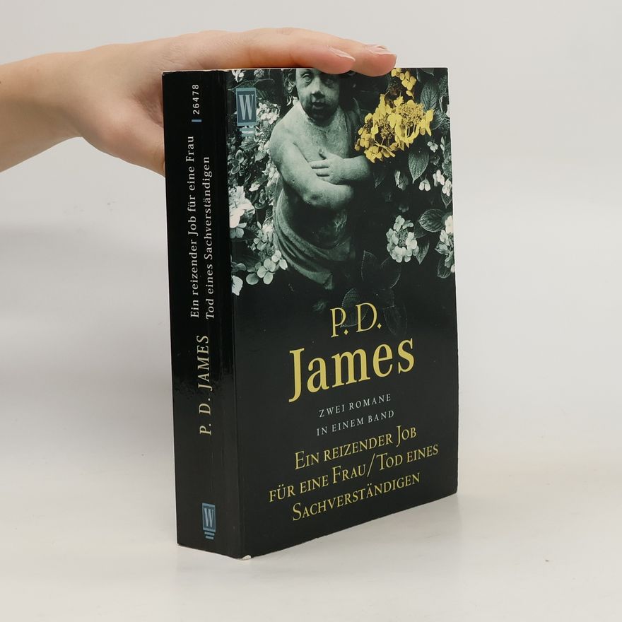 Phyllis Dorothy James Ein reizender Job für eine Frau/Tod eines Sachverständigen