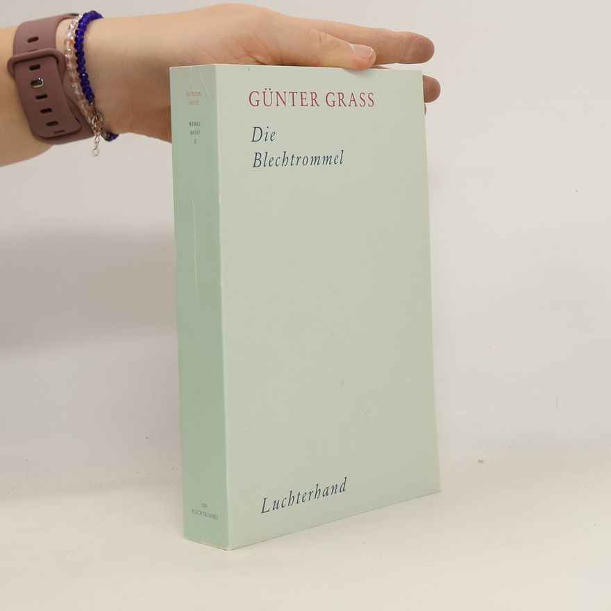 Günter Grass Die Blechtrommel. Werke Band II