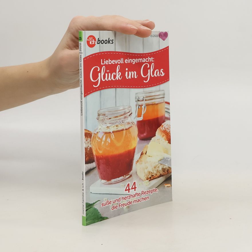 Kolektiv autorů Liebevoll eingemacht: Glück im Glas