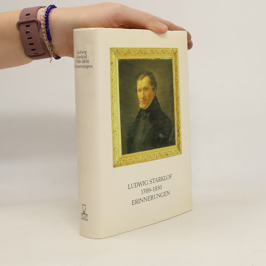Ludwig Starklof Erinnerungen