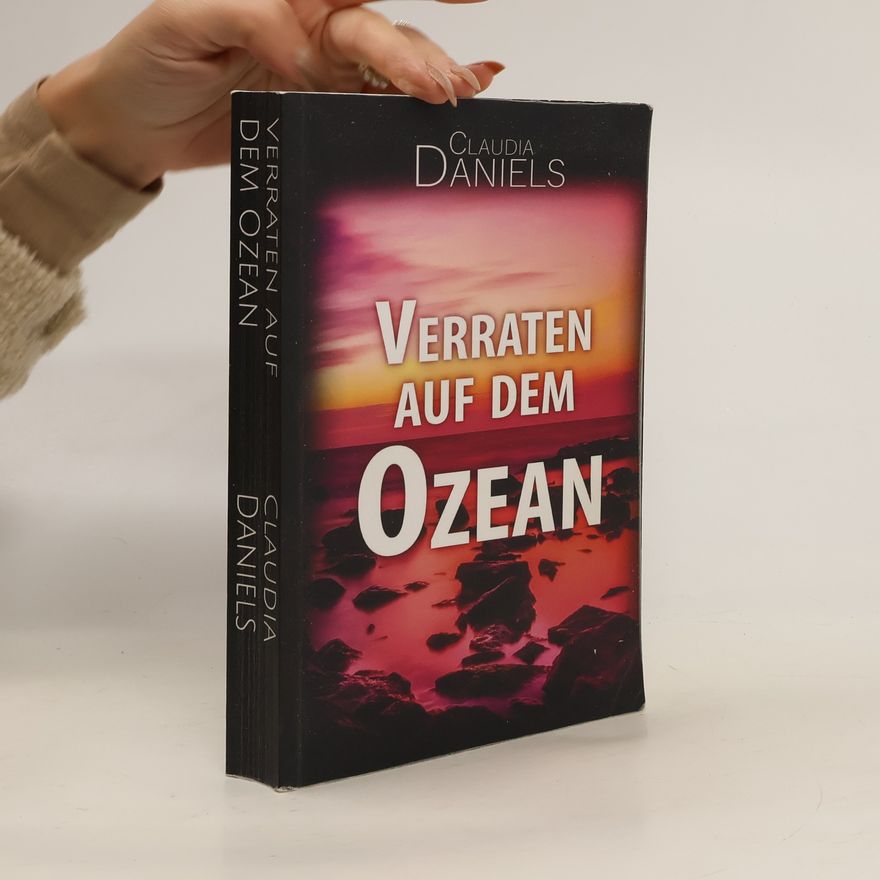 Claudia Daniels Verraten auf dem Ozean