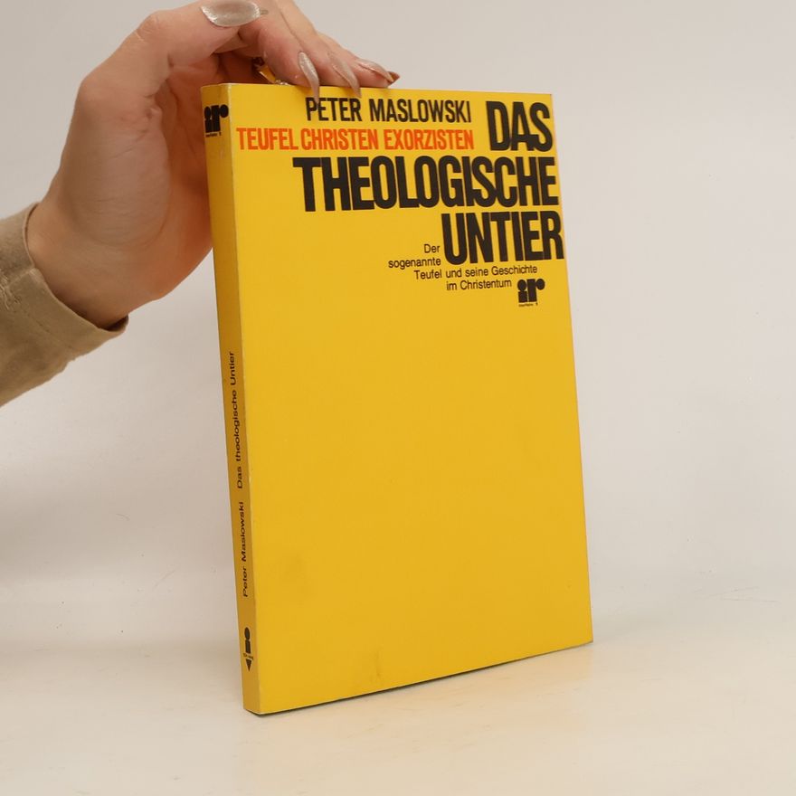 Peter Maslowski Das theologische Untier