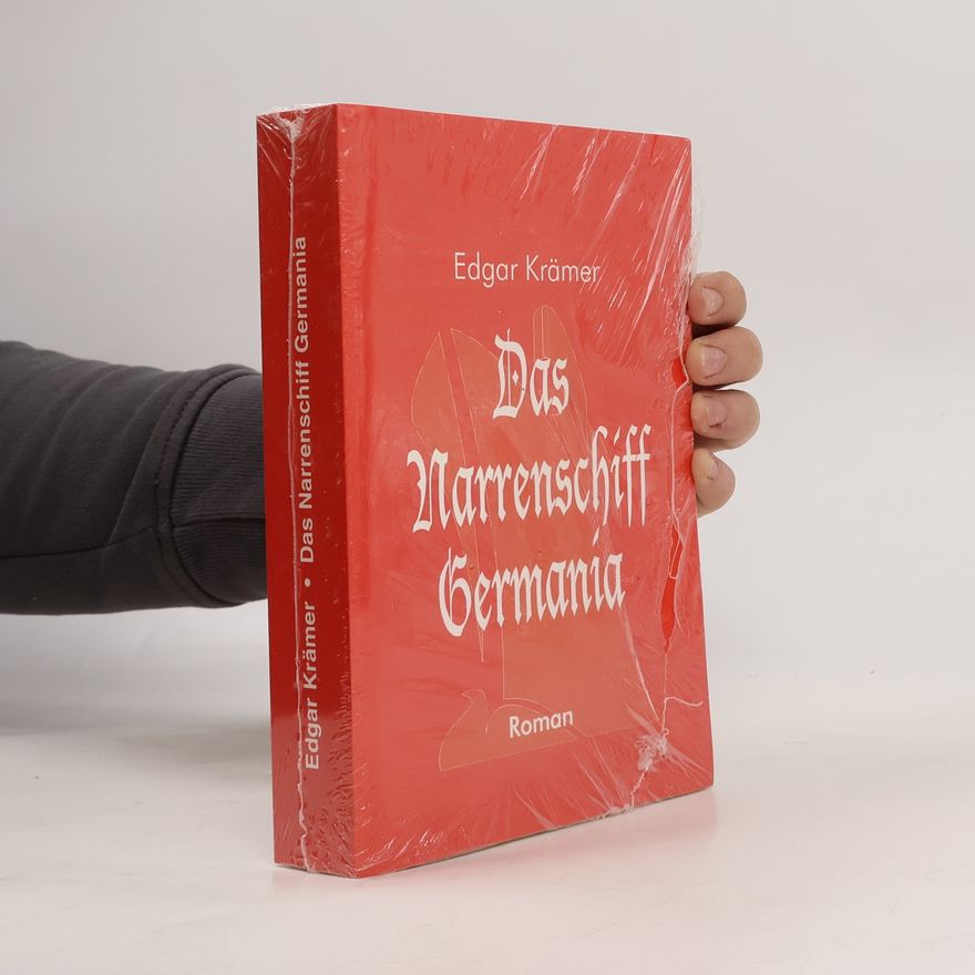 Edgar Krämer Das Narrenschiff Germania