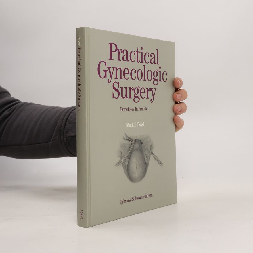 Mark E. Boyd Practical Gynecologic Surgery