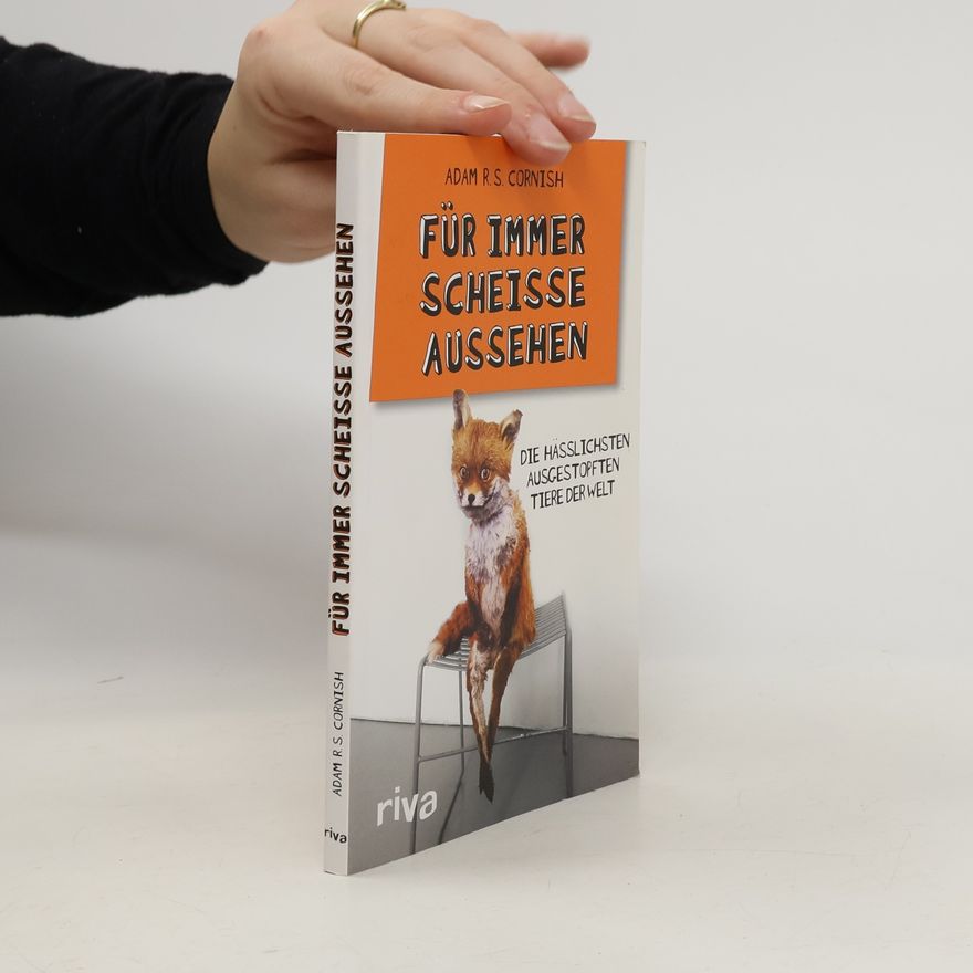 Adam R.S. Cornish Für immer scheiße aussehen