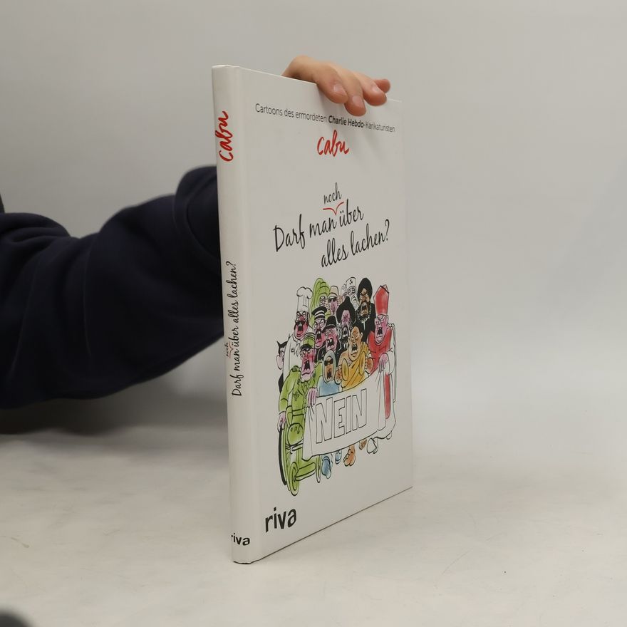 Cabu Darf man noch über alles lachen?