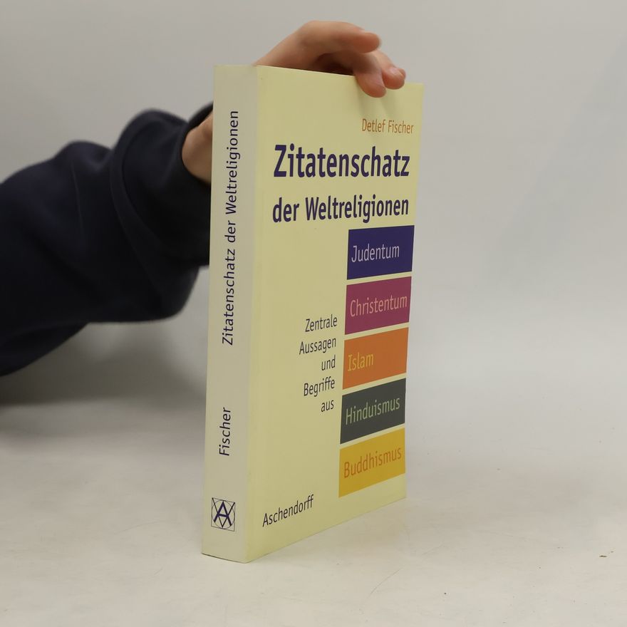 Detlef Fischer Zitatenschatz der Weltreligionen