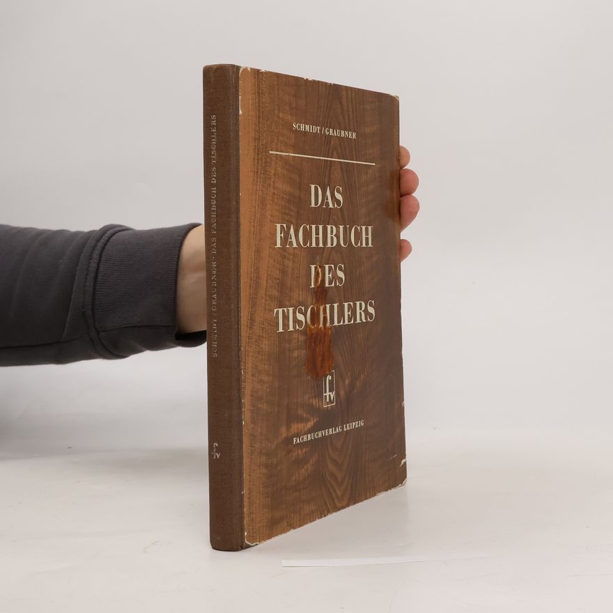 Wolfgang Graubner Das Fachbuch des Tischlers
