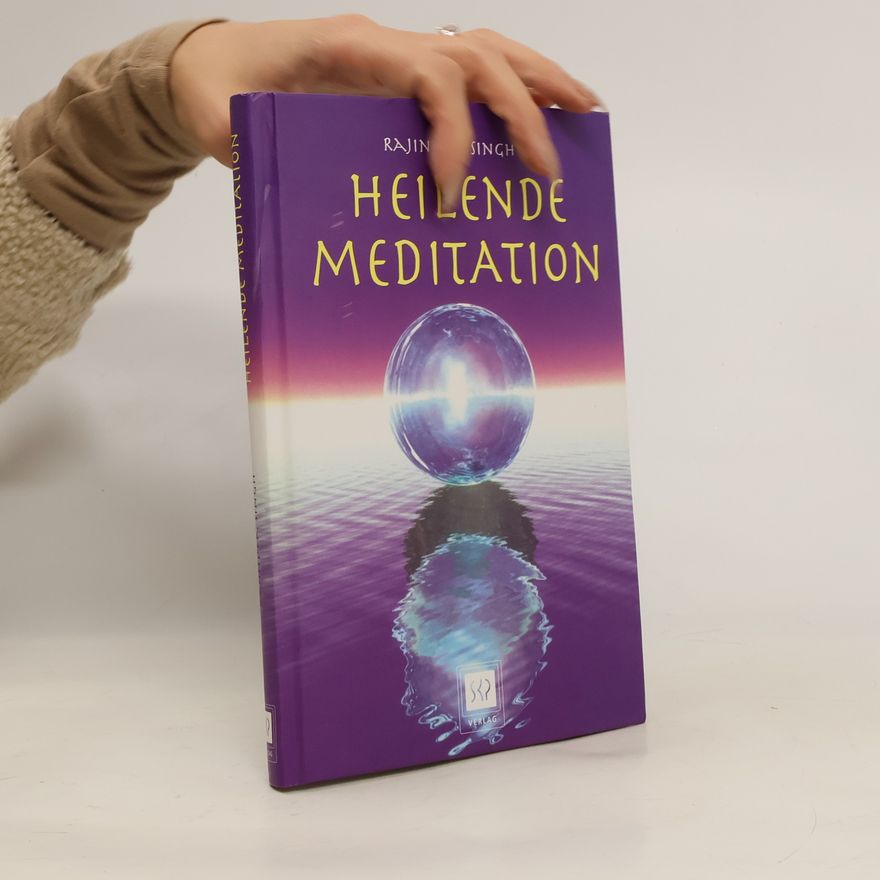 Rajinder Singh Heilende Meditation