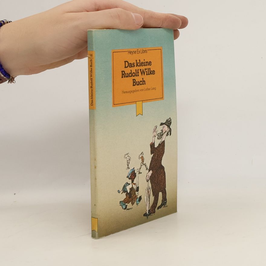 Rudolf Wilke Das kleine Rudolf Wilke Buch