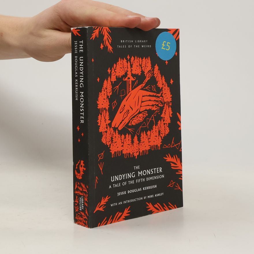 Jessie Douglas Kerruish The Undying Monster