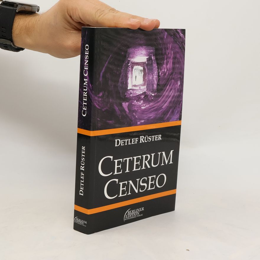 Detlef Rüster Ceterum censeo