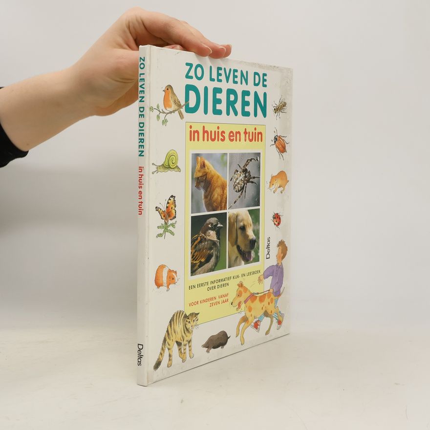 Collectif d'auteurs Zo leven de dieren in huis en tuin