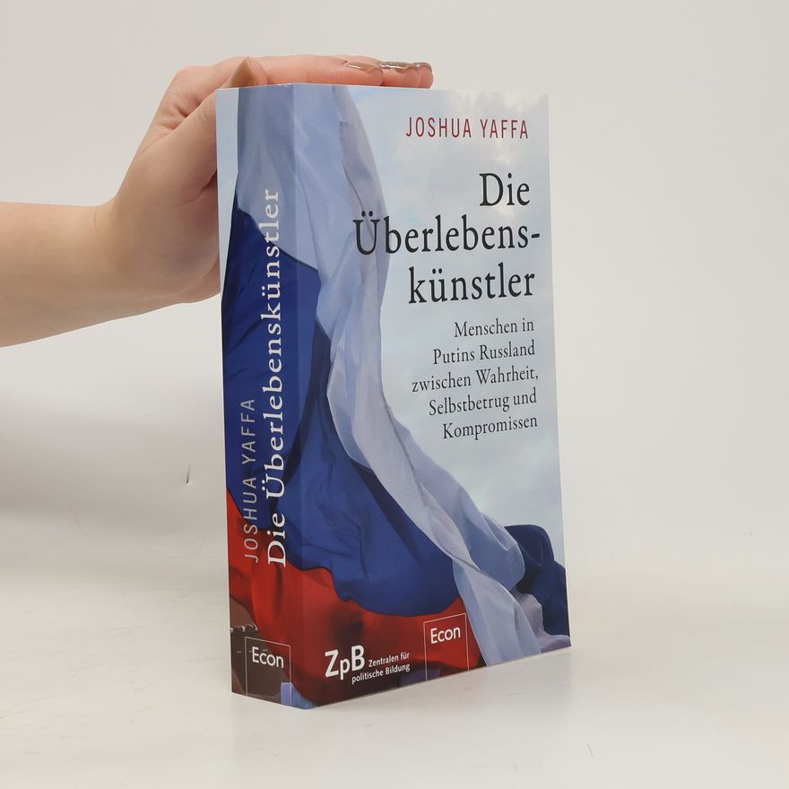 Joshua Yaffa Die Überlebenskünstler