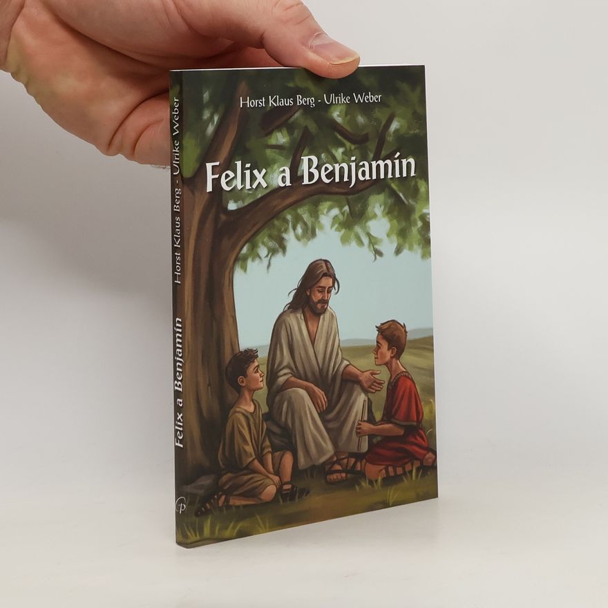Horst Klaus Berg Felix a Benjamín