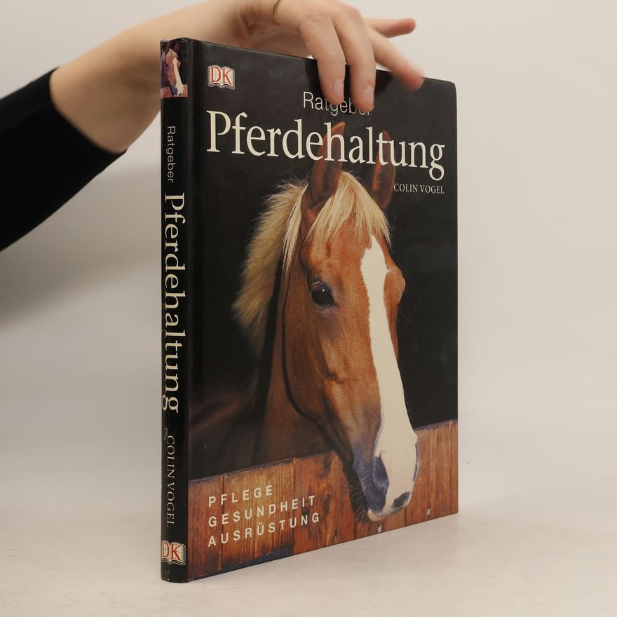 Colin Vogel Ratgeber Pferdehaltung