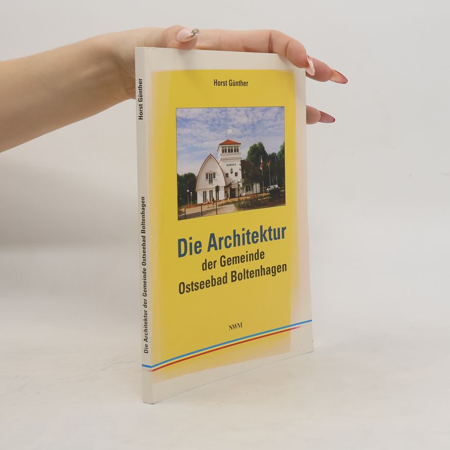 Horst H. Günther Die Architektur der Gemeinde Boltenhagen