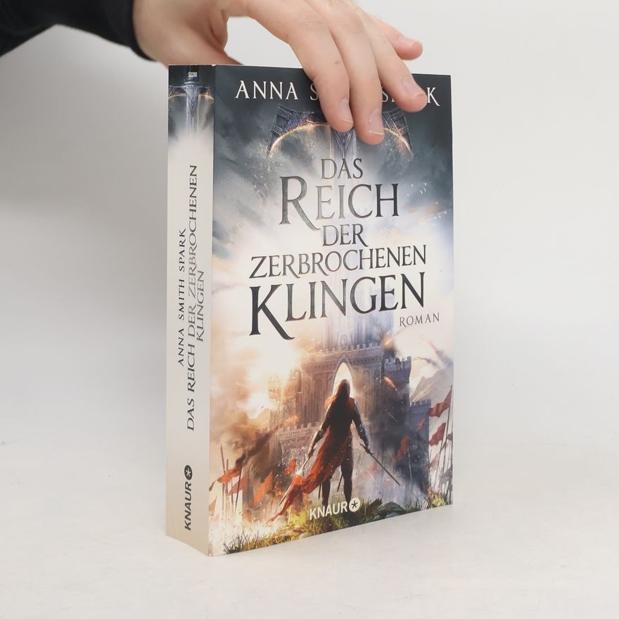 Anna Smith Spark Das Reich der zerbrochenen Klingen