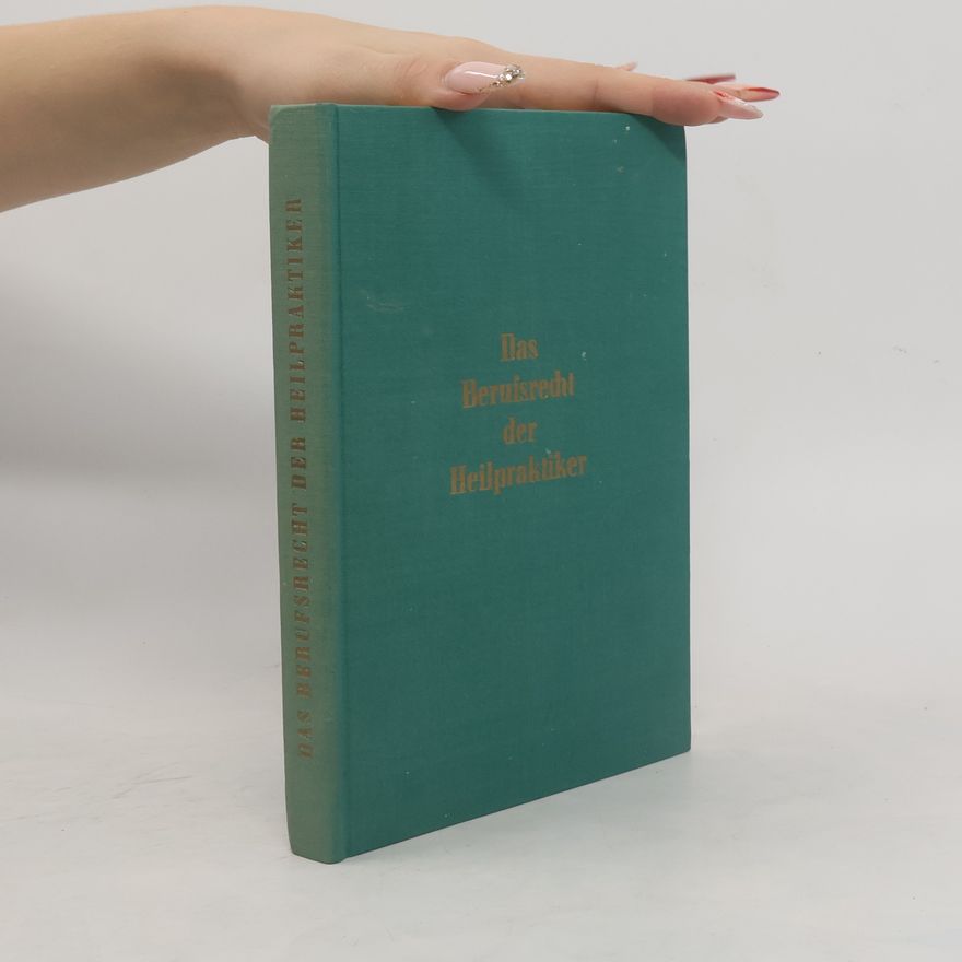 Collectif d'auteurs Das Berufsrecht der Heilpraktiker