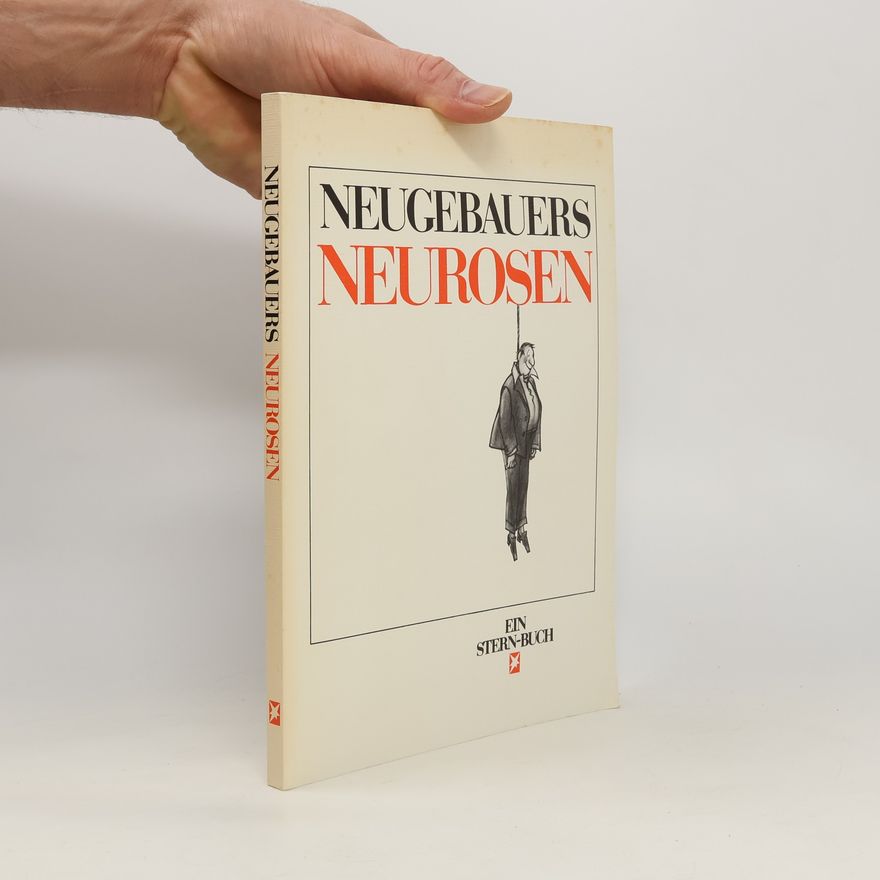 Peter Neugebauer Neugebauers Neurosen